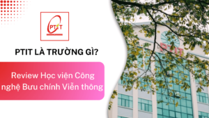 PTIT là trường gì?